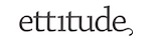 Ettitude