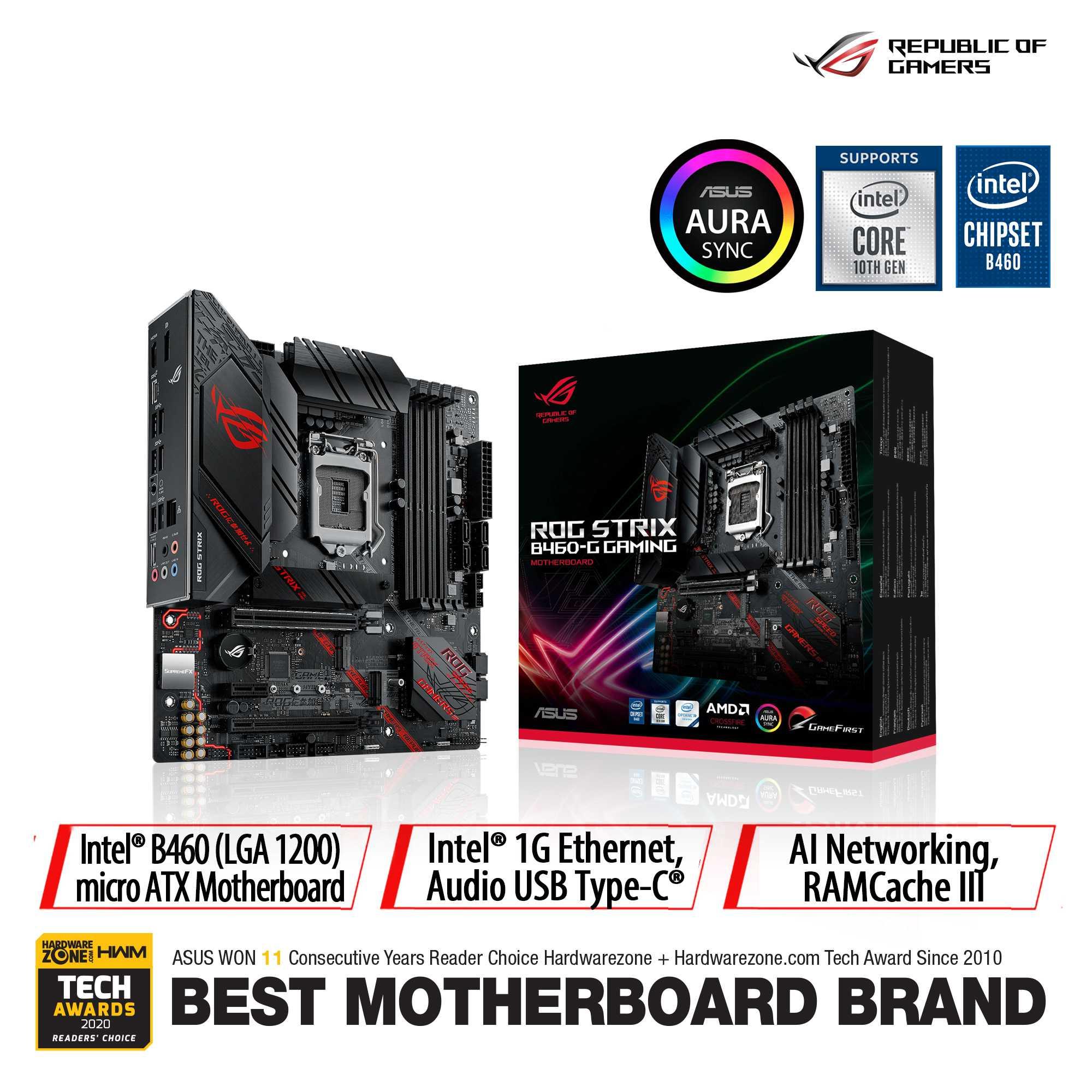 ASUS ROG STRIX B460-G GAMING Intel® B460 LGA 1200 micro-ATX motherboard (teamed power stages, AI Networking, Intel 1Gb Ethernet, dual M.2, USB 3.2 Gen 2x2, SATA and AURA Sync RGB lighting)