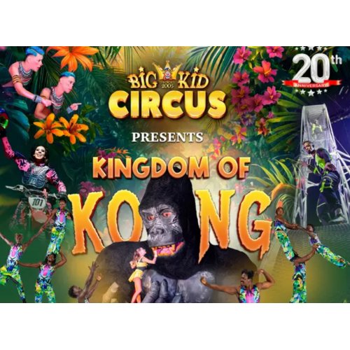  Get Ready for a Big Kid Circus: Kingdom of Kong – A Roaring 20th Anniversary Show Up to 43%Off 
